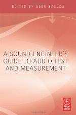 A Sound Engineer's Guide to Audio Test and Measurement