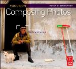Focus on Composing Photos