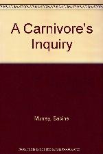 A Carnivore's Inquiry