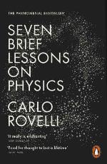Seven Brief Lessons on Physics