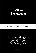 Is This a Dagger Which I See Before Me? (Penguin Little Black Classics)