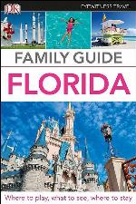 Family Guide Florida (DK Eyewitness Travel Guide)