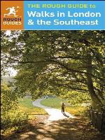 The Rough Guide to Walks in London & the Southeast