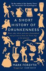 A Short History of Drunkenness