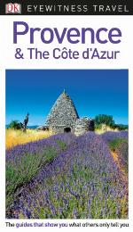 DK Eyewitness Travel Guide Provence and the Côte d'Azur