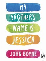 My Brother's Name is Jessica
