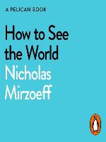 How to See the World