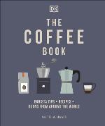 The coffee book : barista tips, recipes, beans from around the world
