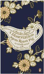Red Classics Great Food a Dissertation Upon Roast Pig and Other