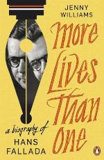 More lives than one : a biography of Hans Fallada