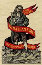 Jonathan Swift : the reluctant rebel