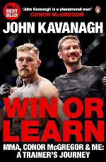 Win or Learn: MMA, Conor McGregor &amp; Me: A Trainer's Journey