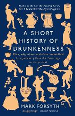 A Short History of Drunkenness