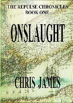 The Repulse Chronicles, Book One: Onslaught