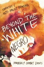 Beyond the White Negro