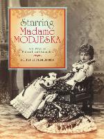 Starring Madame Modjeska
