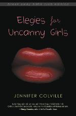 Elegies for Uncanny Girls