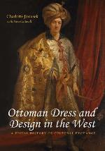 Ottoman Dress and Design in the West