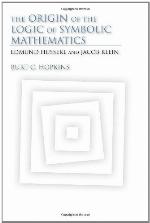 The Origin of the Logic of Symbolic Mathematics