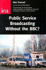 Public Service Broadcasting Without the BBC?