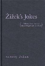 Zizek's Jokes: Did You Hear the One about Hegel and Negation? (The MIT Press)