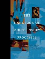 The Handbook of Multisensory Processes
