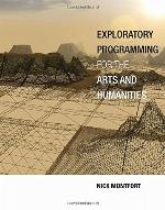 Exploratory Programming for the Arts and Humanities