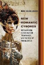 New Romantic Cyborgs