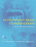From Monkey Brain to Human Brain: A Fyssen Foundation Symposium (A Bradford Book)