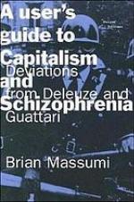 A User's Guide To Capitalism And Schizophrenia