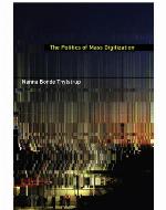 The politics of mass digitization