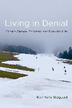 Living in Denial: Climate Change, Emotions, and Everyday Life (The MIT Press)