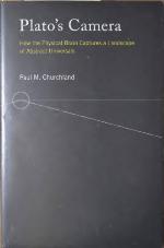 Plato's Camera: How the Physical Brain Captures a Landscape of Abstract Universals (The MIT Press)