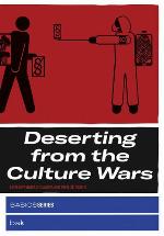 Deserting from the Culture Wars