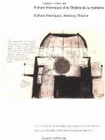 Richard Henriquez: Memory Theatre