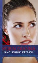 The Last Temptation of Dr Dalton (Mills &amp; Boon Hardback Romance)