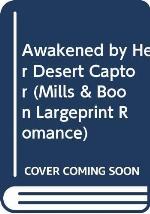 Awakened By Her Desert Captor