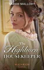 The Highborn Housekeeper (Saved from Disgrace, Book 3)