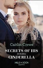 Secrets Of His Forbidden Cinderella (One Night With Consequences, Book 61)