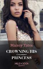 Crowning His Convenient Princess (Once Upon a Seduction&hellip;, Book 5)