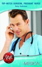 Top-Notch Surgeon, Pregnant Nurse (Medical) (Medical Romance)