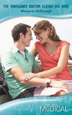 The Emergency Doctor Claims His Wife (Mills &amp; Boon Medical) (Medical Romance)