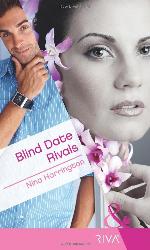 Blind Date Rivals (Mills &amp; Boon RIVA)