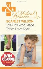 The Boy Who Made Them Love Again (Mills &amp; Boon Medical)