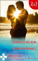 The Doctor And The Princess: The Doctor and the Princess / Miracle for the Neurosurgeon