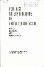 Feminist Interpretations of Friedrich Nietzsche