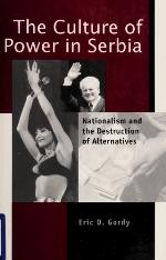 The Culture of Power in Serbia