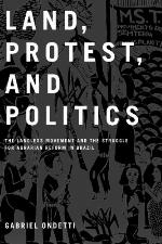 Land, Protest, and Politics