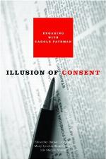 Illusion of consent : engaging with Carole Pateman
