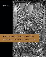 Theophilus and the Theory and Practice of Medieval Art
